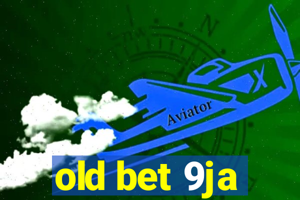 old bet 9ja